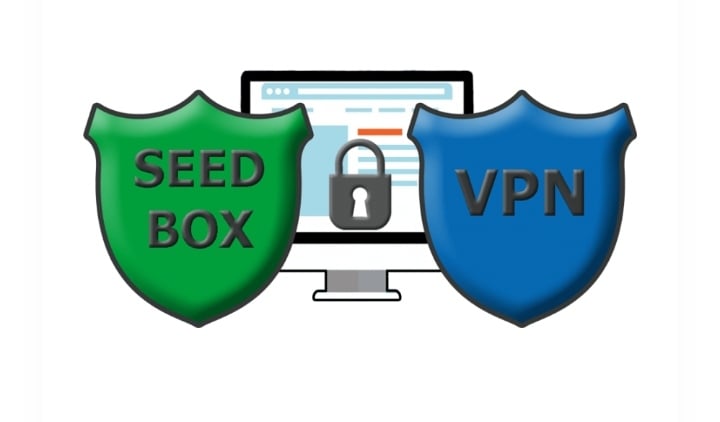 Seedboxes v/s VPNs : Which one to get?
