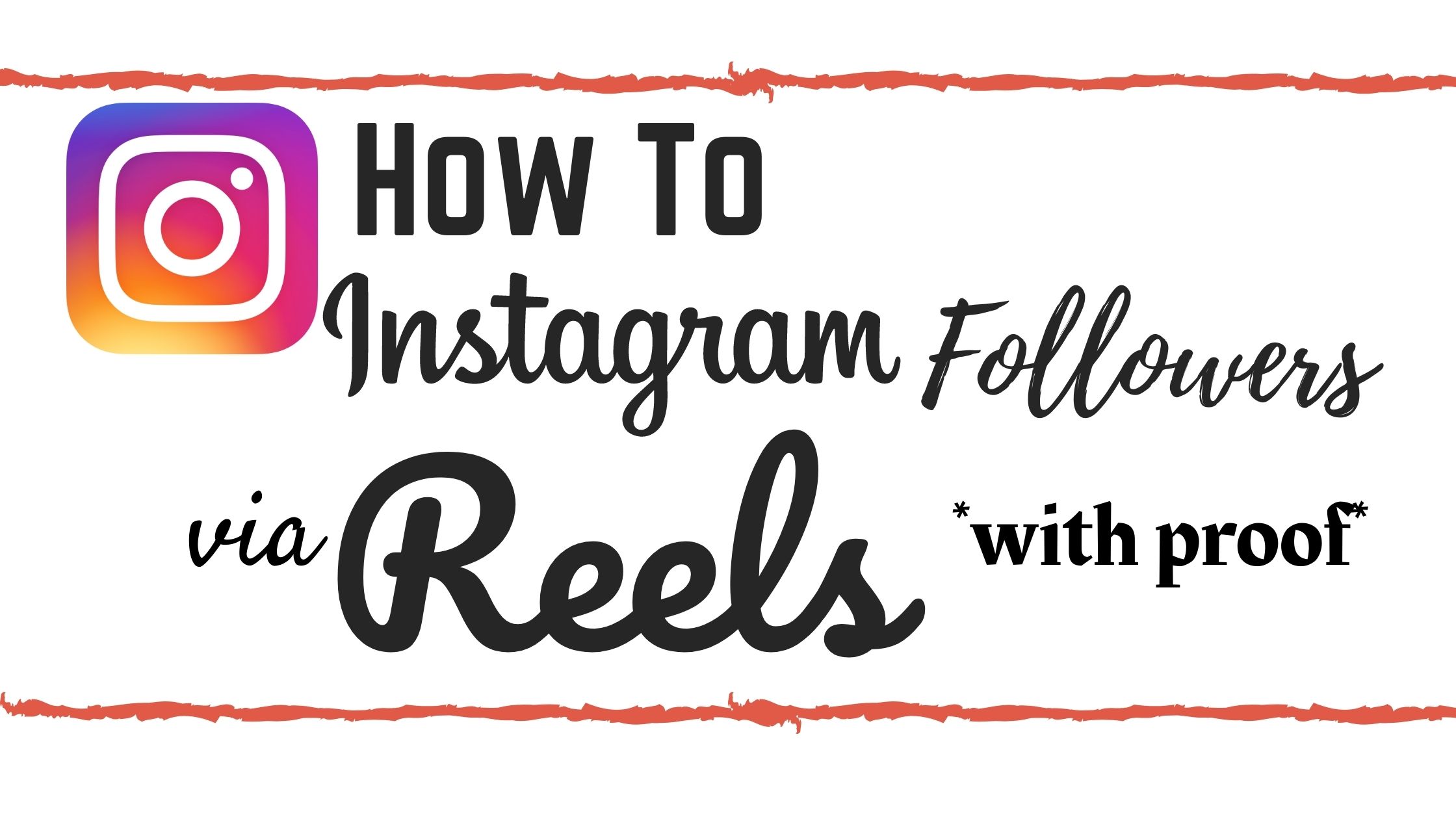 How to Grow Instagram Followers Through Reels With Proof