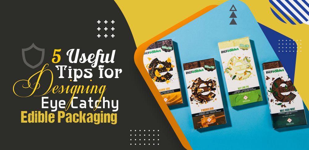 5 Useful Tips for Designing Eye Catchy Edible Packaging