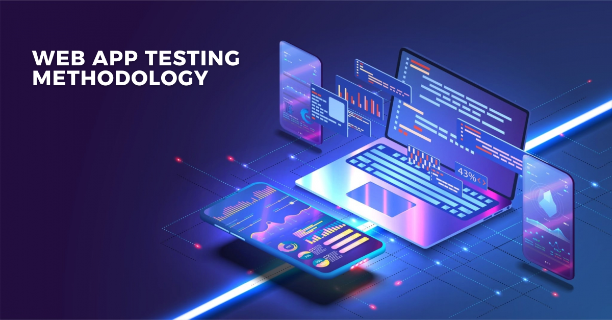 What are the Types of Web App Testing Methodology